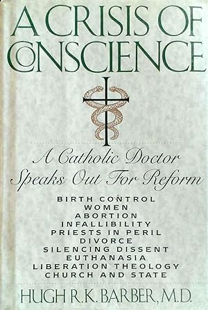 A Crisis of Conscience A Catholic Doctor Speaks Out For Reform