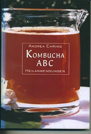 Imagen del vendedor de Kombucha ABC - Heilanwendungen a la venta por Antiquariat Hoffmann