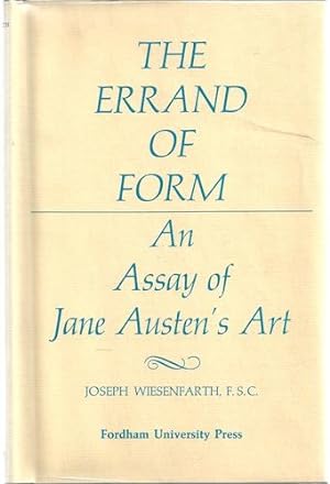 Imagen del vendedor de Errand of Form: An Assay of Jane Austen's Art a la venta por Holybourne Rare Books ABA ILAB
