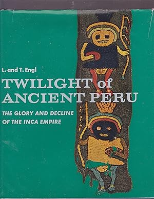 Seller image for Twilight of Ancient Peru. Translated by Alisa Jaffe. for sale by Alexanderplatz Books