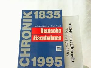 Imagen del vendedor de Chronik - Deutsche Eisenbahnen 1835-1995. a la venta por Antiquariat Ehbrecht - Preis inkl. MwSt.