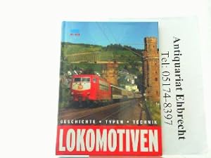 Seller image for Lokomotiven. Geschichte, Typen, Technik. for sale by Antiquariat Ehbrecht - Preis inkl. MwSt.