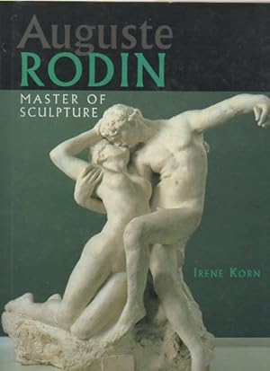 Seller image for Auguste Rodin: Master of Sculpture for sale by Bookfeathers, LLC