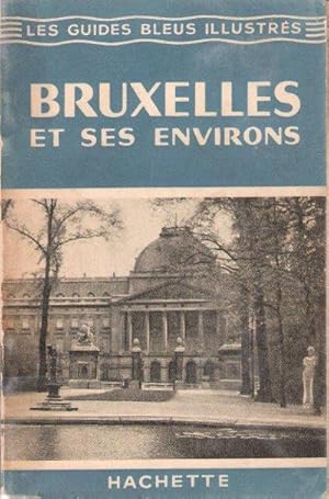 Image du vendeur pour Bruxelles et Ses Environs mis en vente par Au vert paradis du livre