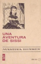 Imagen del vendedor de UNA AVENTURA DE SISSI a la venta por ALZOFORA LIBROS