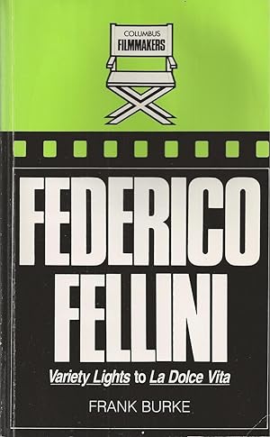 Seller image for Federico Fellini "Variety Lights" to "La Dolce Vita" for sale by BYTOWN BOOKERY