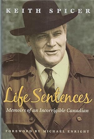 Life Sentences ** Signed ** Memoirs of an Incorrigible Canadian