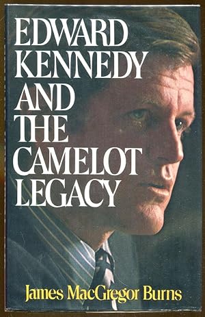 Seller image for Edward Kennedy and the Camelot Legacy for sale by Dearly Departed Books