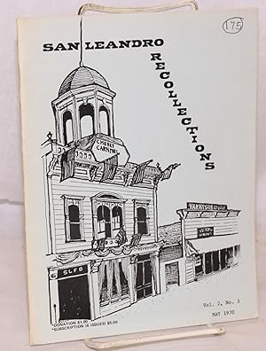 Image du vendeur pour San Leandro Recollections; vol. 2, #3, May 1970; The Estudillos of San Leandro mis en vente par Bolerium Books Inc.