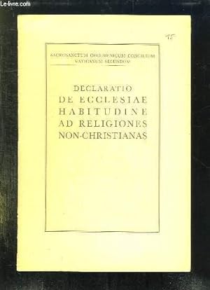 Image du vendeur pour DECLARATIO DE ECCLESIAE HABITUDINE AD RELIGIONES NON CHRISTIANAS. TEXTE EN LATIN. mis en vente par Le-Livre