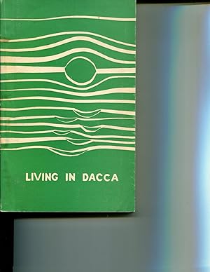 Imagen del vendedor de Living in Dacca (Third and Revised Edtion) a la venta por Orca Knowledge Systems, Inc.