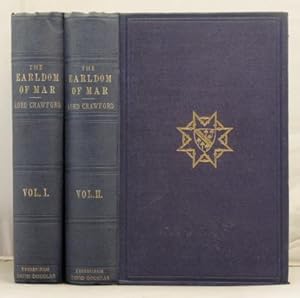 Image du vendeur pour The Earldom of Mar in sunshine and shade during five hundred years etc. mis en vente par Leakey's Bookshop Ltd.