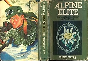 Bild des Verkufers fr Alpine Elite : German Mountain Troops of World War II zum Verkauf von Joseph Valles - Books