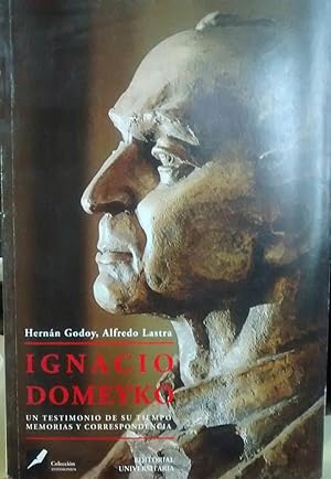 Ignacio Domeyko, un testigo de su tiempo : memorias y correspondencia