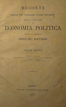 Image du vendeur pour Raccolta delle pi pregiate opere moderne italiane e straniere di Economia Politica mis en vente par Antica Libreria di Bugliarello Bruno S.A.S.