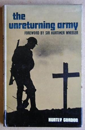Imagen del vendedor de The Unreturning Army. A Field-Gunner in Flanders, 1917-18. a la venta por N. G. Lawrie Books