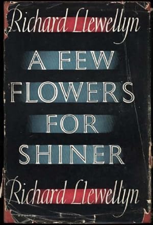 Imagen del vendedor de Few Flowers for Shiner, A a la venta por Sapience Bookstore