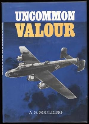 Bild des Verkufers fr Uncommon Valour; A Personal Viewpoint of Bomber Command 1939-45 zum Verkauf von Sapience Bookstore