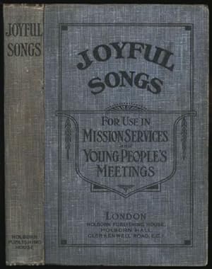 Joyful Songs for use in Mission Services and Young People's Meetings