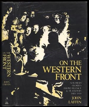 Image du vendeur pour On the Western Front; Soldiers' Stories from France and Flanders, 1914-1918 mis en vente par Sapience Bookstore