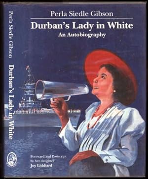 Bild des Verkufers fr Durban's Lady in White; An Autobiography zum Verkauf von Sapience Bookstore