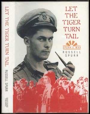 Let the Tiger Turn Tail; Spurr's War