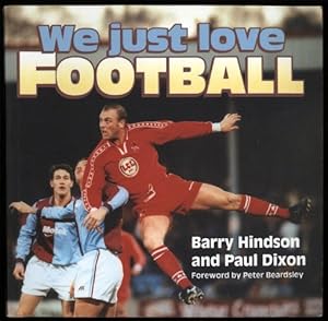 Seller image for We Just Love Football for sale by Sapience Bookstore