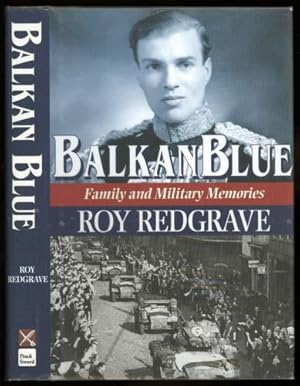 Balkan Blue; Family and Military Memories