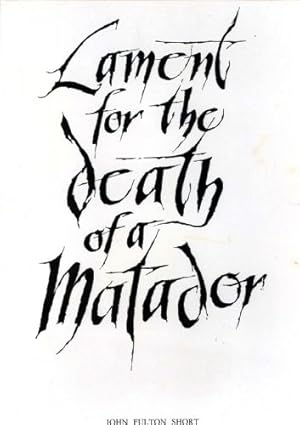 Lament for the Death of a Matador; Four Paintings by John Fulton Short based on the Poem. Llanto ...