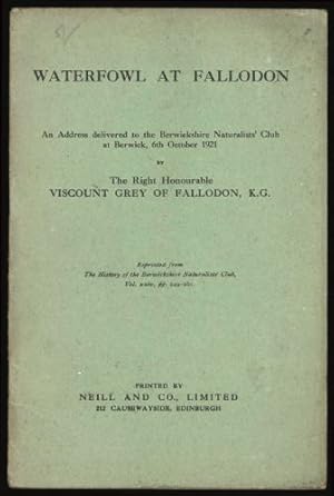 Waterfowl at Fallodon; An Address Delivered to the Berwickshire Naturalists' Club at Berwick, 6th...