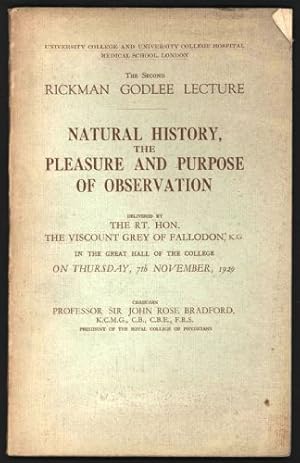 Natural History, The Pleasure and Purpose of Observation. The Rickman Godlee Lecture