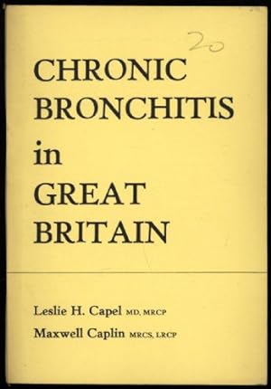 Seller image for Chronic Bronchitis in Great Britain for sale by Sapience Bookstore