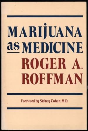 Seller image for Marijuana as Medicine for sale by Sapience Bookstore