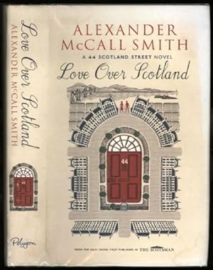 Image du vendeur pour Love Over Scotland; A 44 Scotland Street Novel mis en vente par Sapience Bookstore