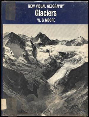 Seller image for Glaciers; New Visual Geography for sale by Sapience Bookstore