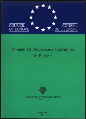 Threatened rhopalocera (butterflies) in Europe. Natural and Environment Series. No. 23.