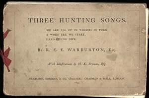 Three Hunting Songs. We Are All of Us Tailors in Turn. A Word ere We Start. Hard-Riding Dick