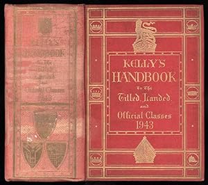 Kelly's Handbook to the Titled, Landed, and Official Classes. 1943. 69th annual edition.