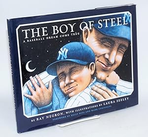 Seller image for The Boy of Steel a baseball dream come true for sale by Bolerium Books Inc.