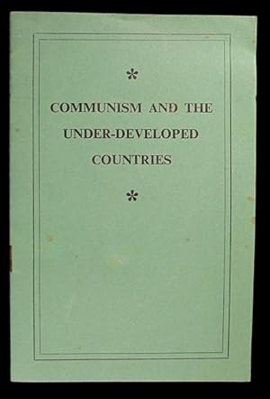 Communism and the Under-Developed Countries.