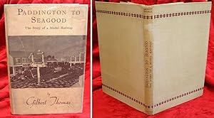 Seller image for Paddington To Seagood - The Story Of A Model Railway for sale by Modern_First_Printings