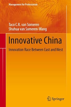 Imagen del vendedor de Innovative China : Innovation Race Between East and West a la venta por AHA-BUCH GmbH