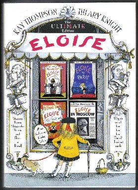 Seller image for Eloise: the Ultimate Edition - 1st Edition/1st Printing for sale by Books Tell You Why  -  ABAA/ILAB