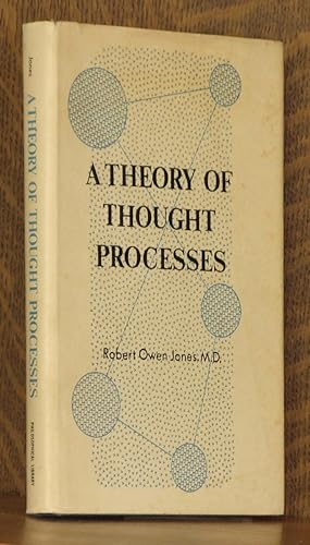 A THEORY OF THOUGHT PROCESSES