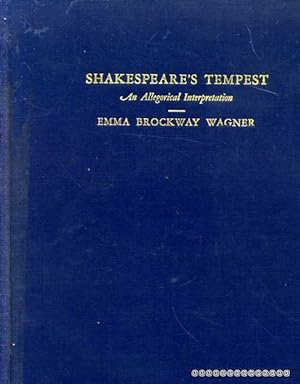 Immagine del venditore per Shakespeare's The Tempest: An Allegorical Interpretation venduto da Pendleburys - the bookshop in the hills