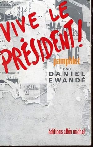 Seller image for VIVE LE PRESIDENT! - LA FETE AFRICAINE. for sale by Le-Livre