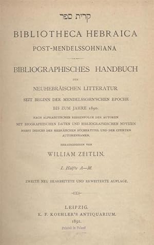 |[KIRYAT SEFER]: BIBLIOTHECA HEBRAICA POST-MENDELSSOHNIANA. BIBLIOGRAPHISCHES HANDBUCH DER NEUHEB...