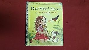 Imagen del vendedor de BOW WOW! MEOW! A FIRST BOOK OF SOUNDS a la venta por Betty Mittendorf /Tiffany Power BKSLINEN