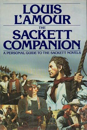 Seller image for THE SACKETT COMPANION: A Personal Guide To The Sackett Novels. for sale by Bookfever, IOBA  (Volk & Iiams)