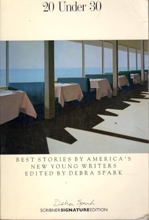 Imagen del vendedor de 20 UNDER 30: Best Stories by America's New Young Writers. a la venta por Bookfever, IOBA  (Volk & Iiams)